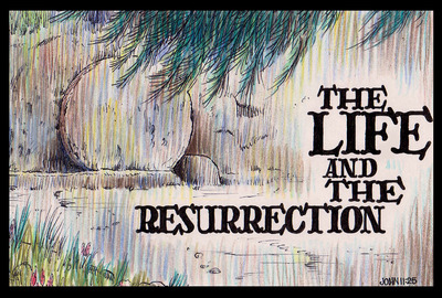 The Life and the Resurrection