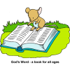 This is a cute cartoon image of a little mouse sitting on a bible in the grass reading. Below is the caption, &quot;God's Word - a book for all ages.&quot; Children will love this picture!