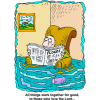 This is a comical drawing of a man sitting in his flooding living room. Below are the words, &quot;All things work together for good, to those who love the Lord...&quot;