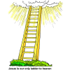 Jesus is our ladder to heaven