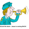 Sound the alarm - Jesus is coming BACK!