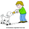 This sweet image is of a boy bottle feeding a lamb with the words, &quot;All kindness originates from God.&quot;