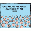 God knows all about all people at all times