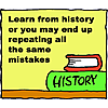 Learn from history or you may end up repeating all the same mistakes