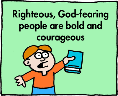 Bold and Courageous