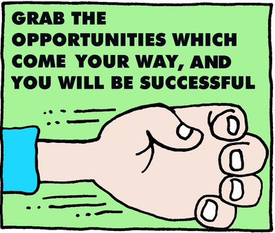 Grab the Opportunities