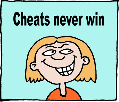 Cheats Never Win