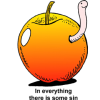 Worm in Apple - In everything there is some sin