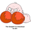 The Gospel is a knockout to sin!