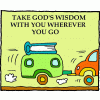 Take God's wisdom with you wherever you go