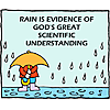 Rain is evidence of God's great scientific understanding