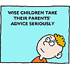Wise children take their parents' advice seriously