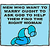 Men who want to marry ought to ask God to help them find the right woman